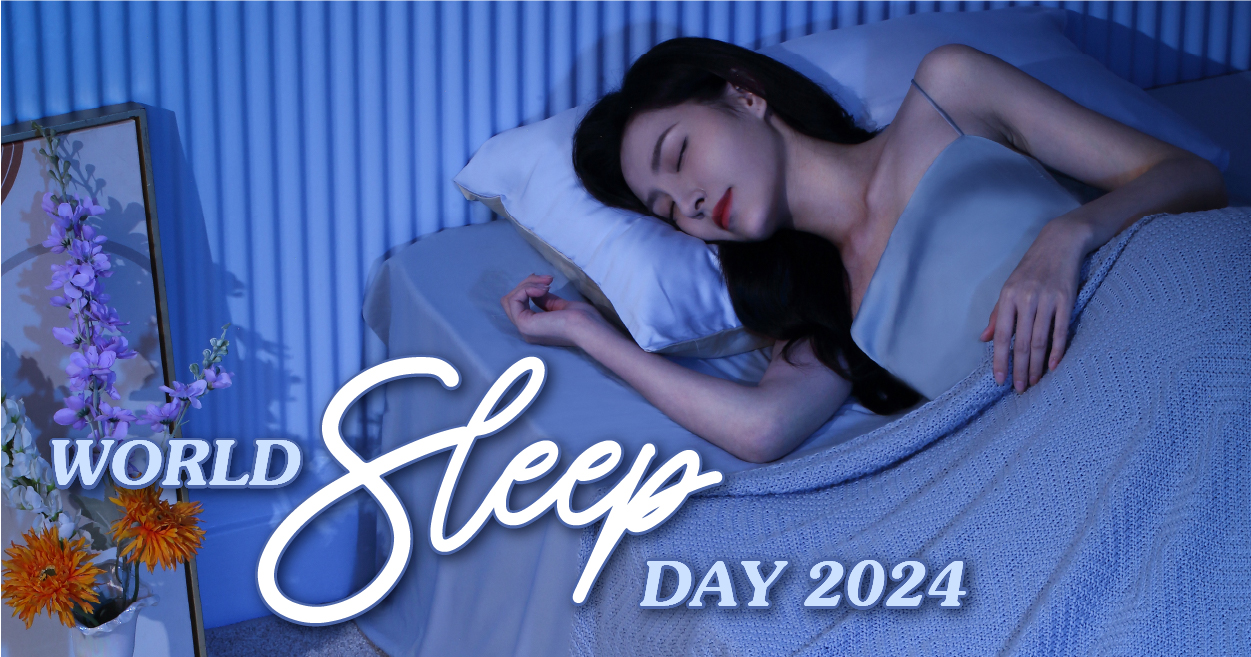 WELCOME TO WORLD SLEEP DAY 2024, THE JOURNEY TO A GOOD NIGHT'S SLEEP