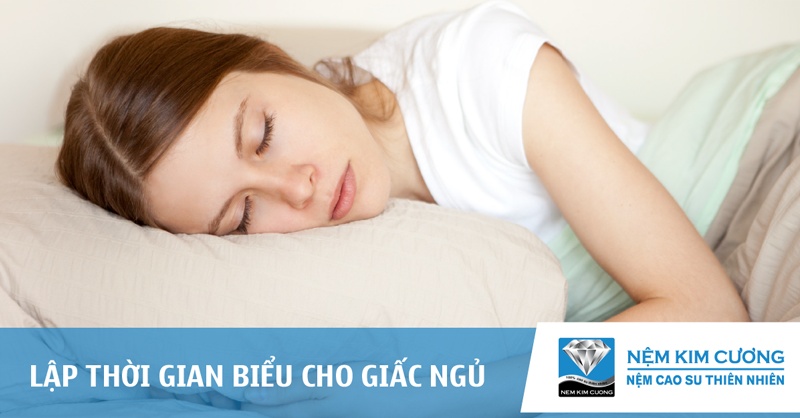 LÊN THỜI GIAN BIỂU CHO GIẤC NGỦ