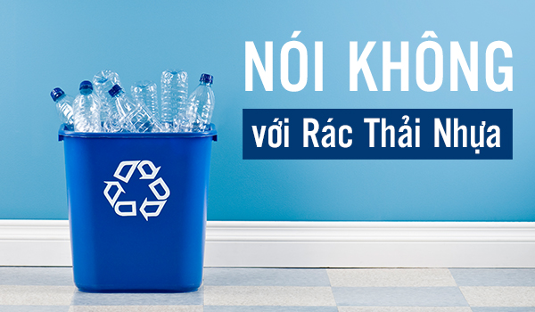 Sống xanh... bắt đầu từ không rác thải nhựa