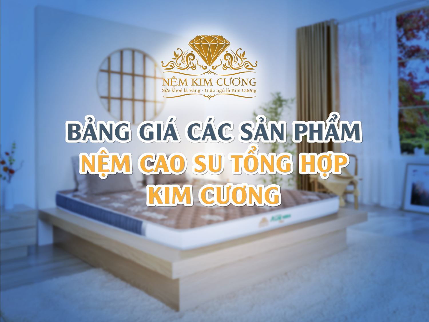 [Cập nhật] Bảng giá các sản phẩm nệm cao su tổng hợp Kim Cương